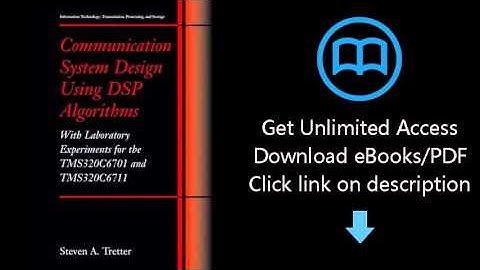 Communication System Design Using DSP Algorithms: With Laboratory Experiments for the TMS320C6701 an
