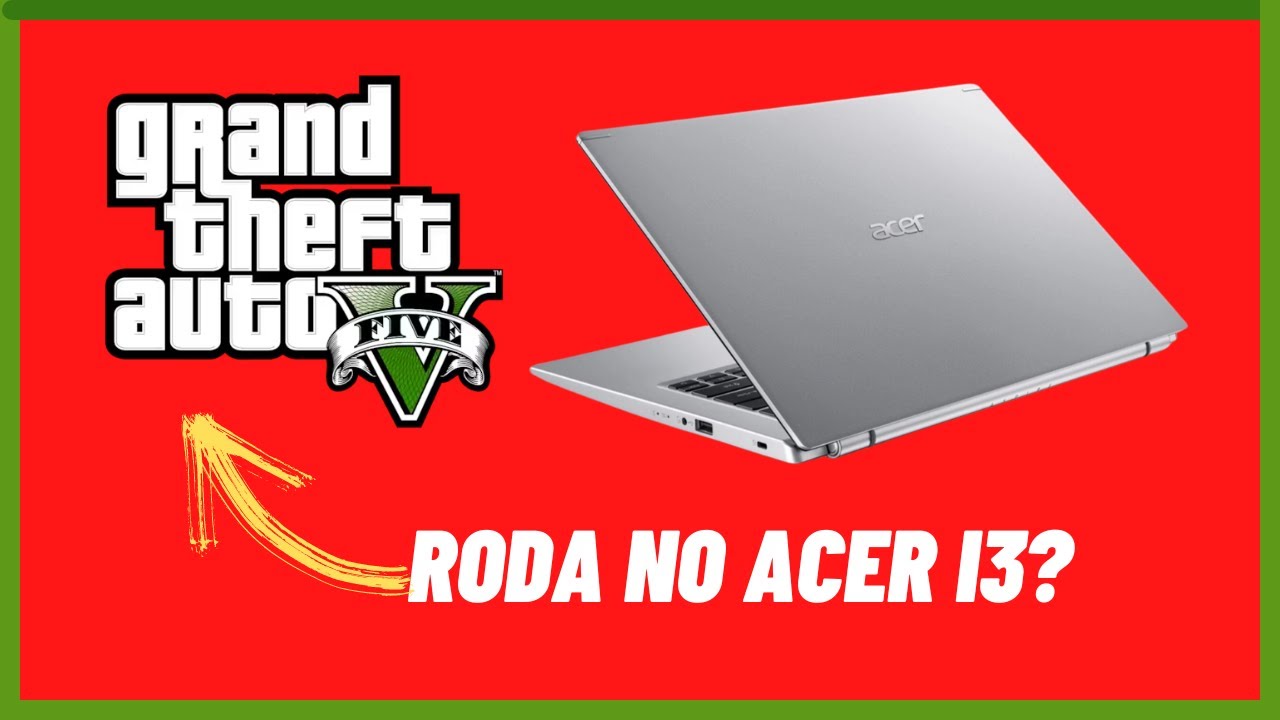 Os 8 Melhores Notebooks para Jogar GTA RP em 2023