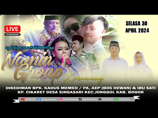 LIVE STREAMING ll NAMIN GROUP ll HAJAT  KADUS MEMED ll SINGASARI ll JONGGOL - BOGOR ll 30 APRIL 2024 class=