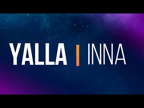 INNA - Yalla - Lyrics
