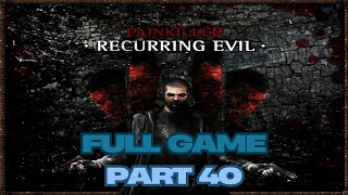 Painkiller Recurring Evil (2012) Full Game Gameplay Walkthrough Campaign Part 40 No Commentary