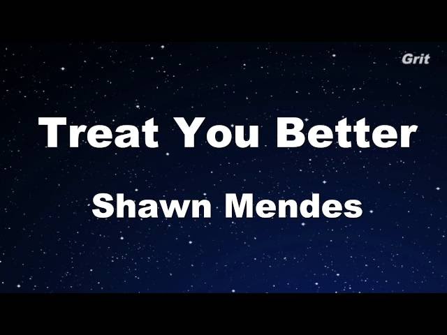 Treat You Better - Shawn Mendes Karaoke 【With Guide Melody】 Instrumental class=