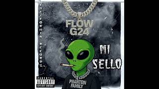 Flow G24 - MI SELLO 👽🥷🏽(AUDIO OFICIAL)