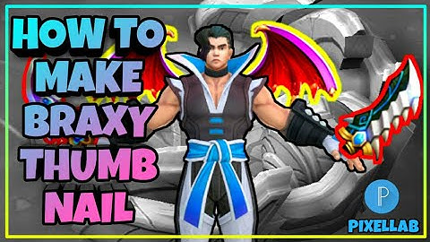 HOW TO MAKE BRAXY THUMBNAIL?!🔥 (MLBB)