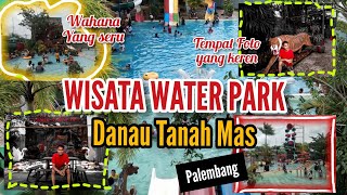 Wisata Water Park Palembang Danau Tanah Mas