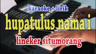 HUPATULUS NAMA I [KARAOKE] LINEKER SITUMORANG