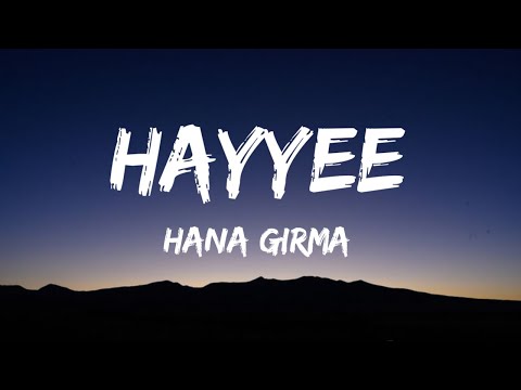 Hana Girma Hayyee Lyrics