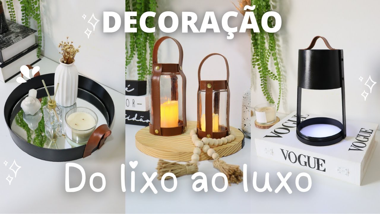 IDEIAS DE DECORAÇÃO com objetos que iriam para o LIXO!! FAÇA VOCÊ MESMO!! DO LIXO AO LUXO