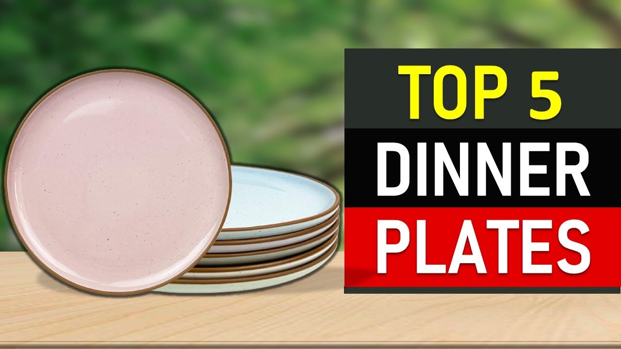 Dinner Plates Top 5 Best Dinner Plates 2021 YouTube