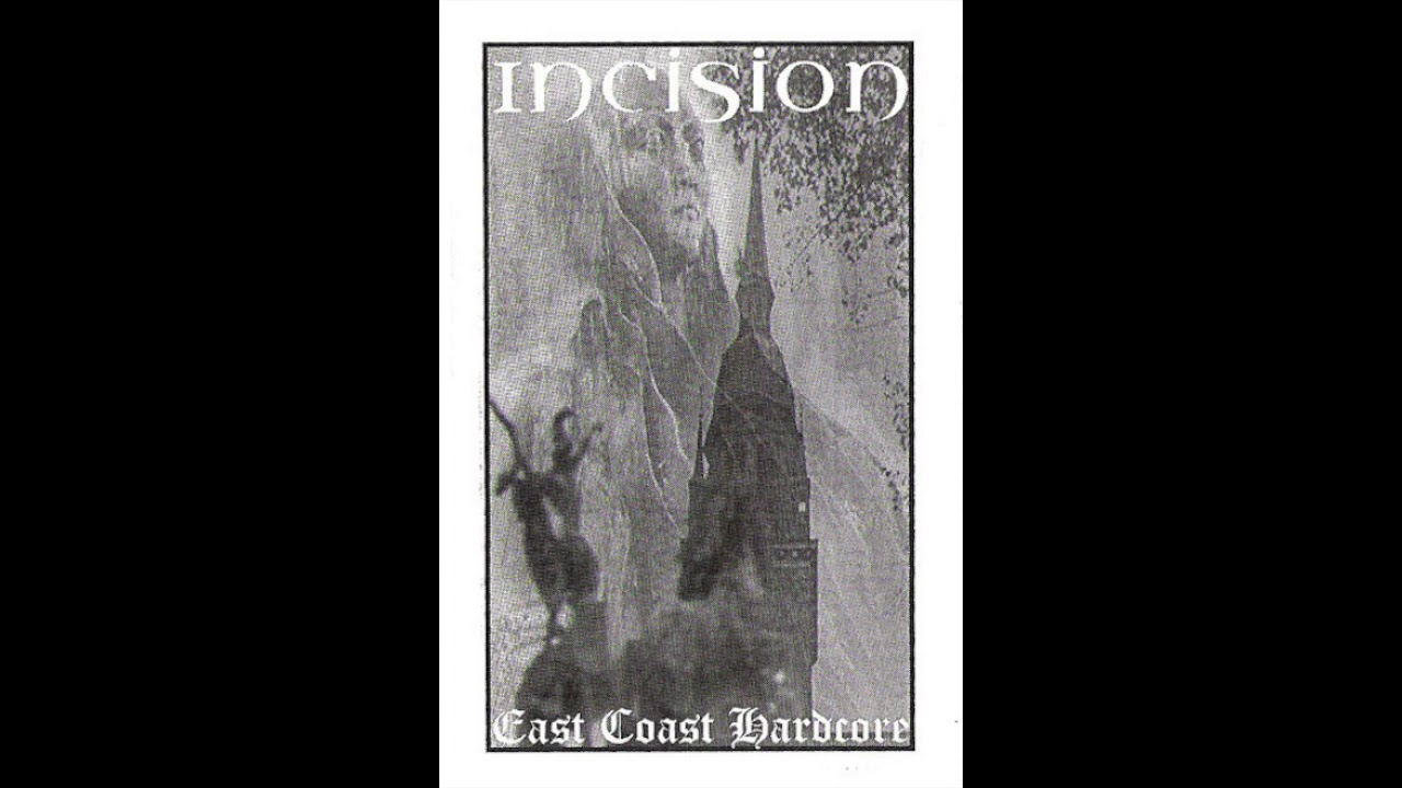 Incision - East Coast Hardcore