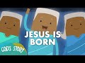 God's Story: Jesus is Born