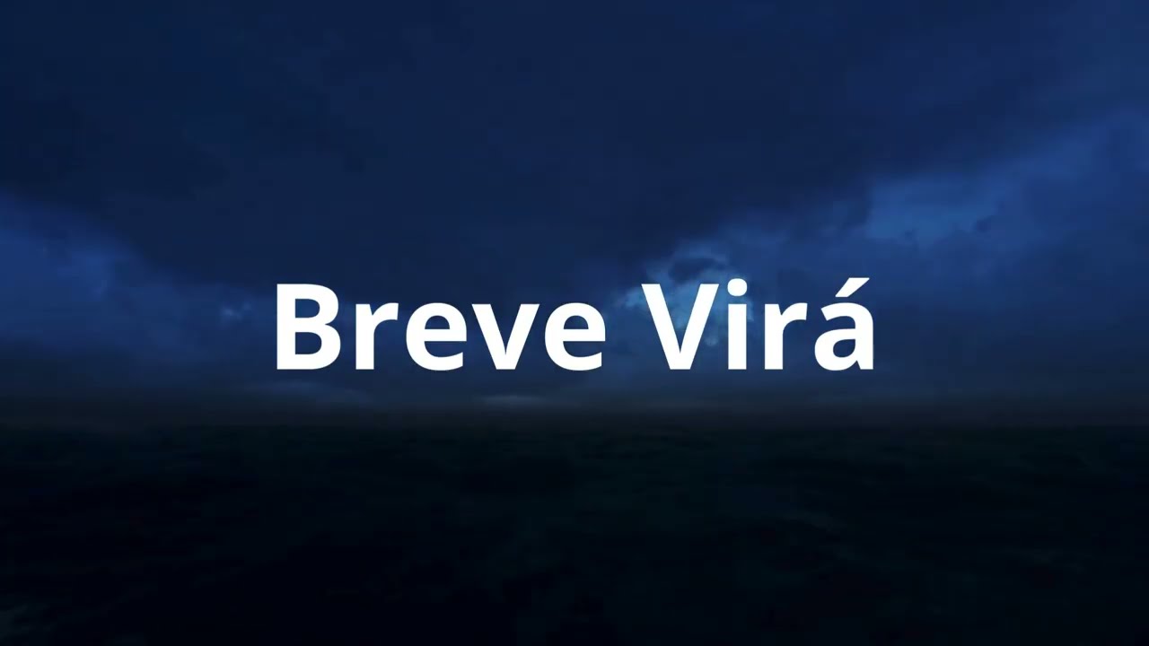 Breve Virá (Prefixo 2018) - Arautos do Rei (Legendado)