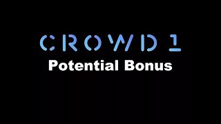 CROWD1 POTENTIAL BONUS