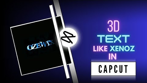 How to make 3D Text in capcut like Xenoz. Capcut Tutorial for beginners to improve your edits.