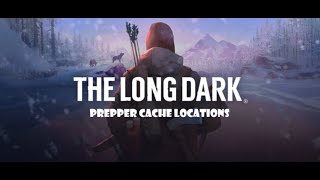The Long Dark - Easy Guide to All 9 Prepper Caches