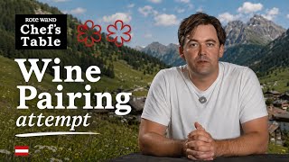 2 Michelin Stars in the Austrian Alps But I Choose the Wine