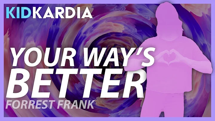 YOUR WAY'S BETTER || MOTIONS & LYRICS || Forrest Frank