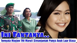 TERNYATA Mayjen TNI Maruli Simanjuntak Punya Anak yang Begitu Luar Biasa Hebat, Ini Faktanya
