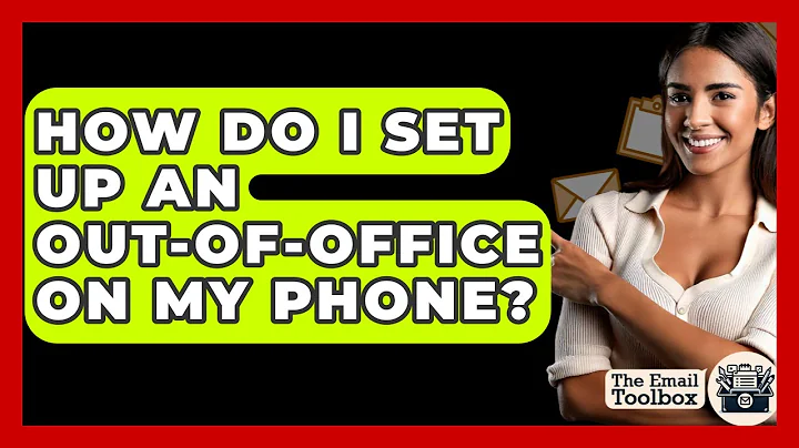 How Do I Set Up An Out-of-Office On My Phone? - TheEmailToolbox.com