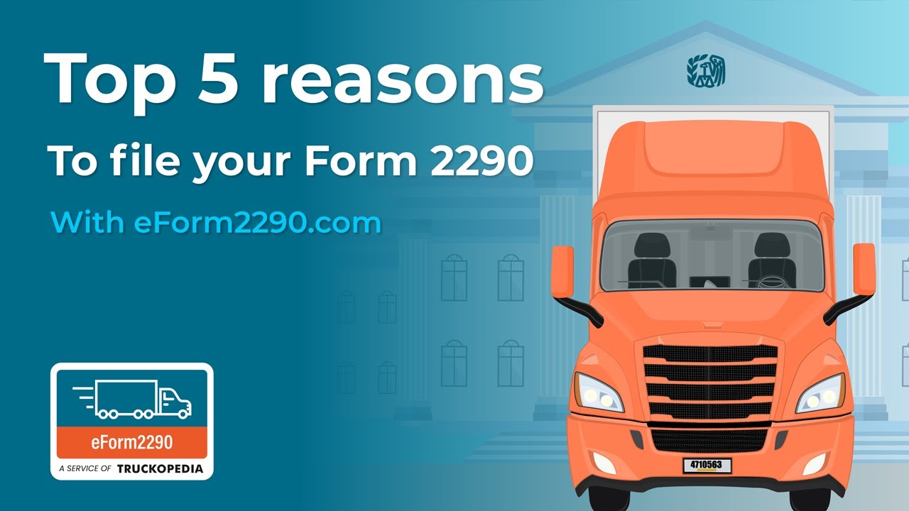 Top 5 Reasons to File Your Form 2290 with eForm2290.com