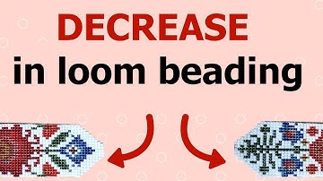 How to decrease in loom beading? (Bead Loom - step by step tutorial for beginners)