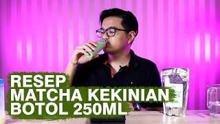 Resep Matcha Greentea Untuk Jualan | Botol 250ml