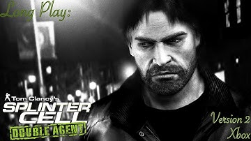 Splinter Cell Double Agent - Version 2 (4K/5.1) Retro Long Play