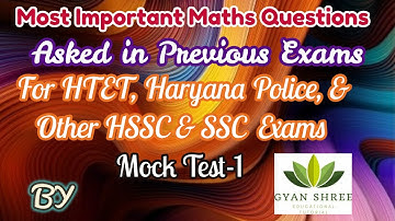Mathematics Mock Test-1 For HSSC Gram Sachiv, HTET(PGT, TGT & PRT) , RRB NTPC & IBPS Clerk Exam 2020