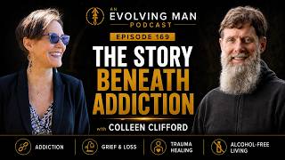 Why We Stay Stuck in Addiction | Alcohol, Trauma & Grief with Colleen Clifford | AEM #169