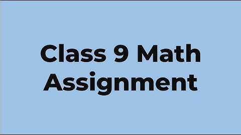 Class 9 Math assignment || class nine assignment || Math assignment
