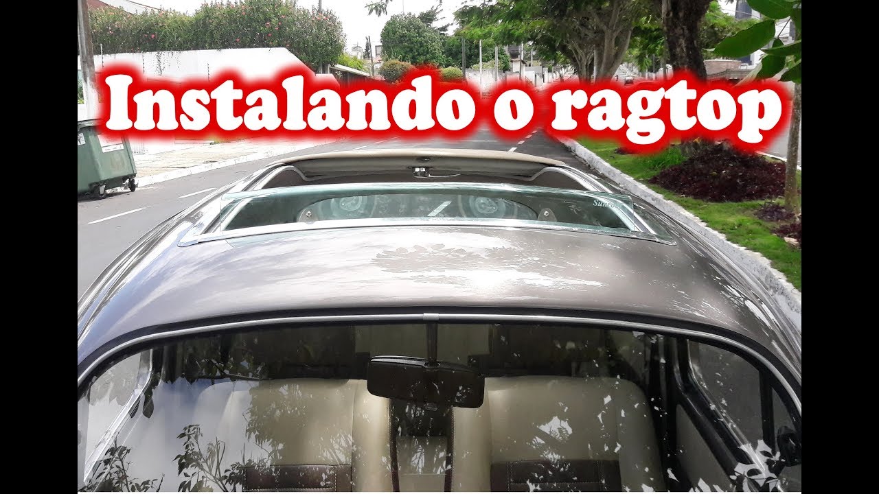 Instalando ragtop no fusca