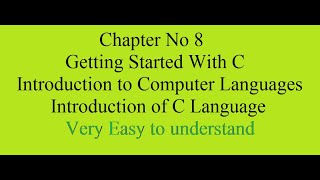 ICS Part 2 Computer - Chapter 8 Introduction of C Language in Urdu