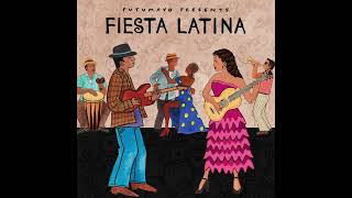 Fiesta Latina (Official Putumayo Version)