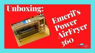 UNBOXING EMERIL's Power AirFryer 360 Oven