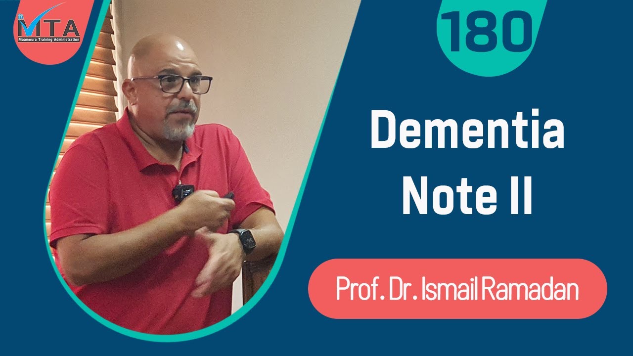 Dementia Note II Prof.Dr. Ismail Ramadan