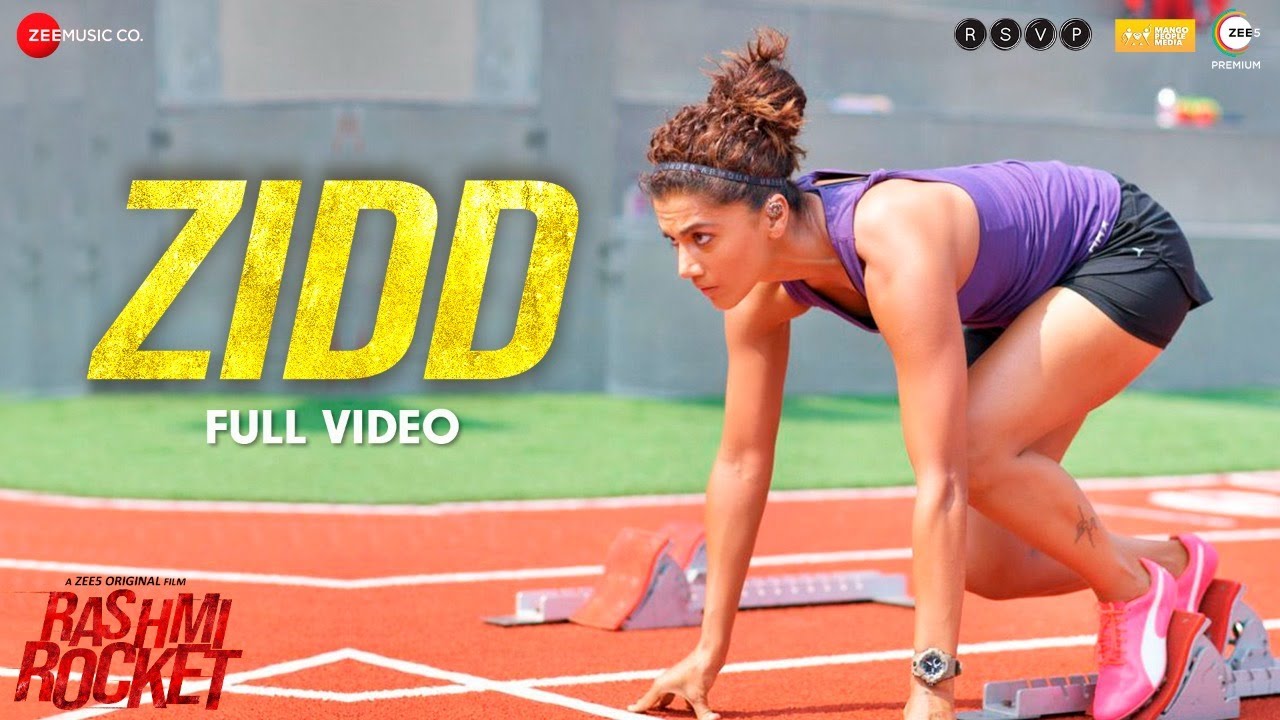 Zidd - Full Video | Rashmi Rocket | Taapsee Pannu | Nikhita Gandhi | Amit  Trivedi | Kausar Munir - YouTube