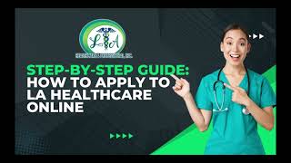 LA HEALTHCARE Portal Step by step Guide