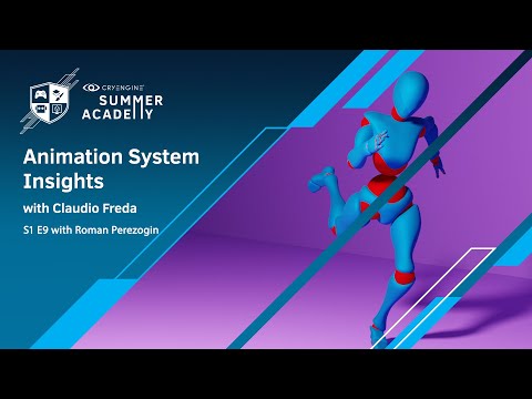 Animation System Insights - CRYENGINE Summer Academy S1E9 - [Developer Insights]