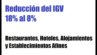 Reducción del IGV en Restaurantes, Hospedajes y Establecimientos Afines