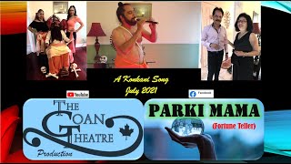 PARKI MAMA   New Konkani Song July 18, 2021