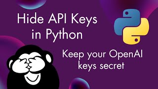 how to hide api keys in python: an environment variables example