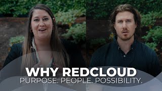 Why RedCloud: Purpose, People, Possibility