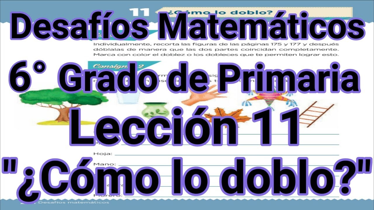 Desafíos Matemáticos 6° Grado Primaria - Lección 11 - ¿Cómo lo doblo