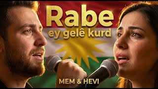 Mem & Hevi - Rabe Ey Gelê Kurd (Ismo Studio)