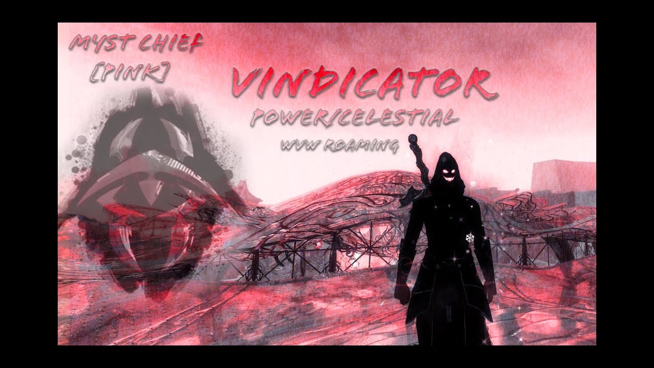 GW2 WvW Roaming Vindicator Beta test Power and Celestial Myst Chief [PINK]