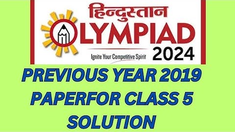 Hindustan Olympiad previous year paper of 2019 for class 5.#howto #olympiad #prepration #scifun4u