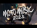 MOTO MUSIC 2023 ♫ SONGS FOR MOTO 2023 🔈 BEST EDM, BOUNCE, ELECTRO HOUSE 2023