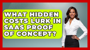 What Hidden Costs Lurk In SaaS Proof Of Concept? - Legal And HR SaaS Stack