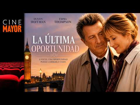 La Última Oportunidad con Dustin Hoffman y Emma Thompson | Película GRATIS - Romance // Cine Mayor