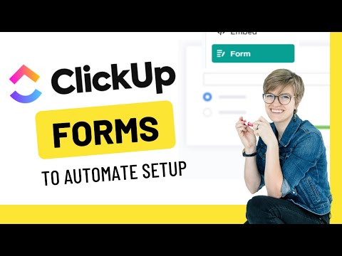 Using ClickUp FORMS + 